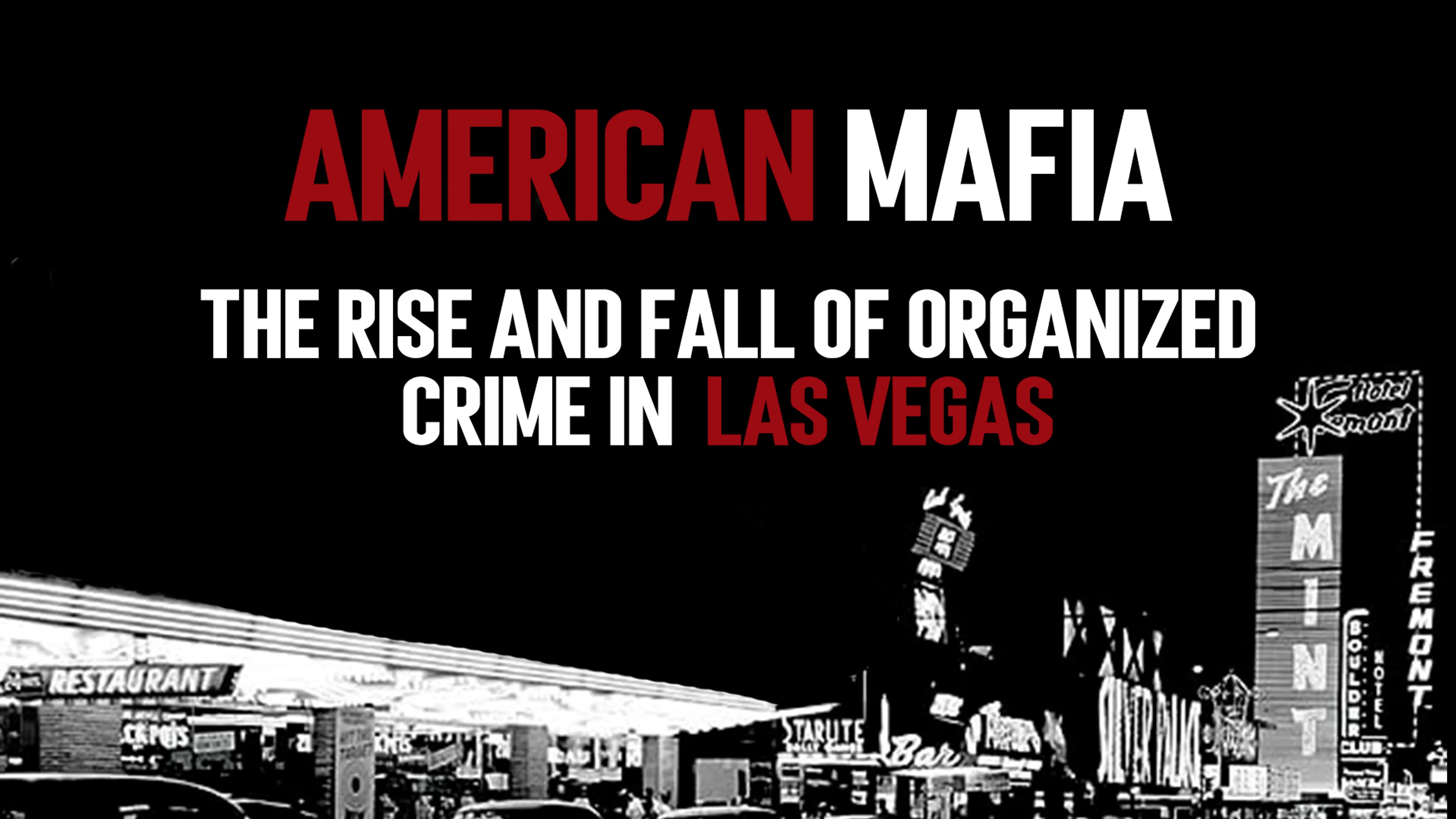American Mafia: The Rise and Fall of Organized Crime in Las Vegas poster